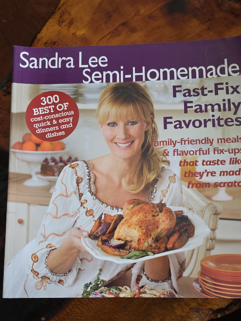 Semi-Homemade Cookbook - Fast Fix 2008 Family Favorites Sandra Lee